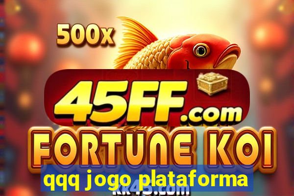 qqq jogo plataforma